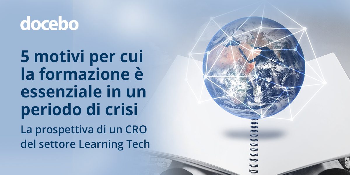 COVID-19: La prospettiva di un CRO del settore Learning Tech - Perché la formazione è essenziale per i dipendenti in smart working