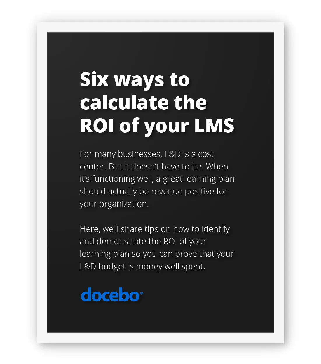 6 Ways to Calculate the ROI of Your LMS