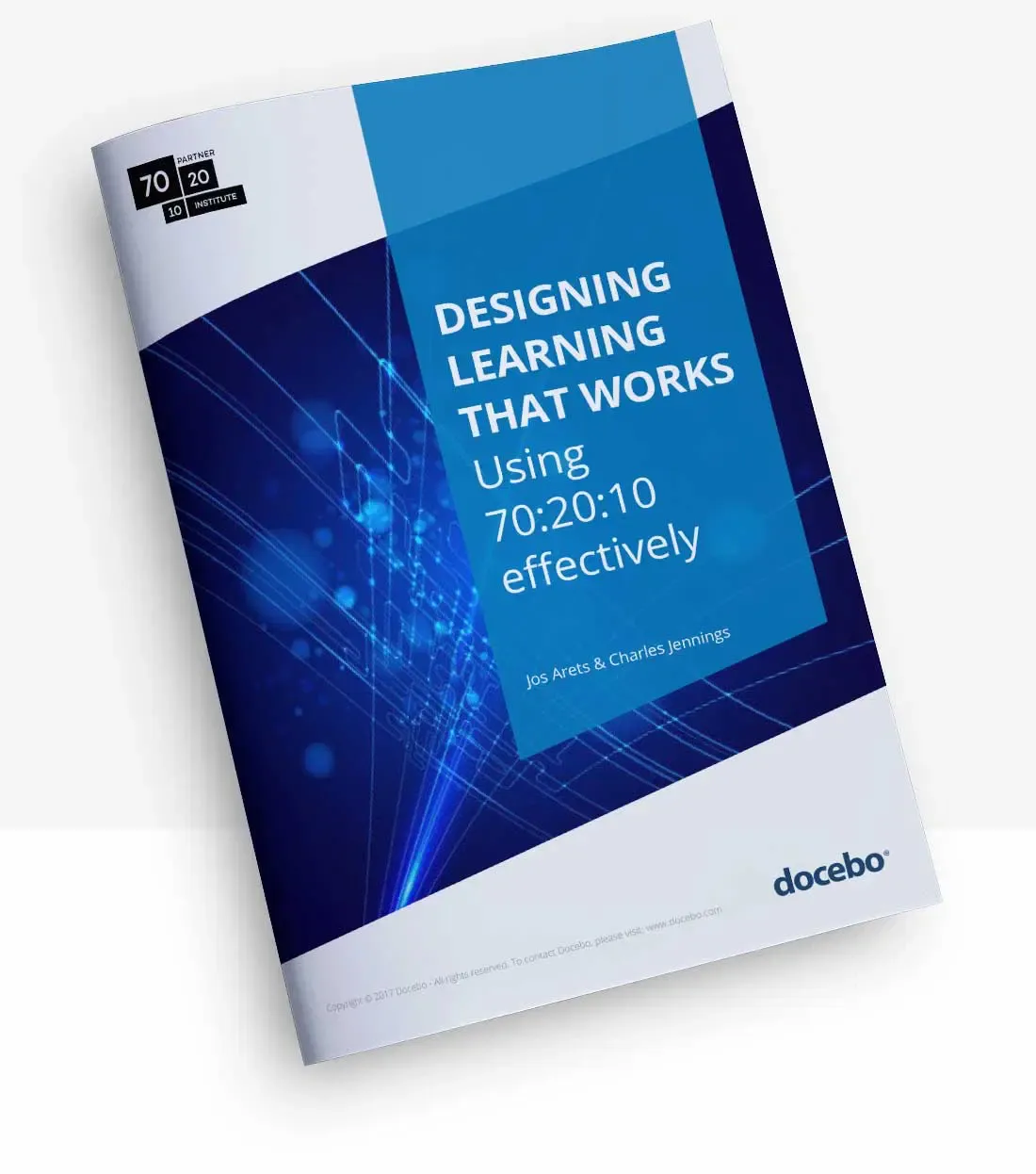 Designing Learning that Works: Using 70:20:10 Effectively
