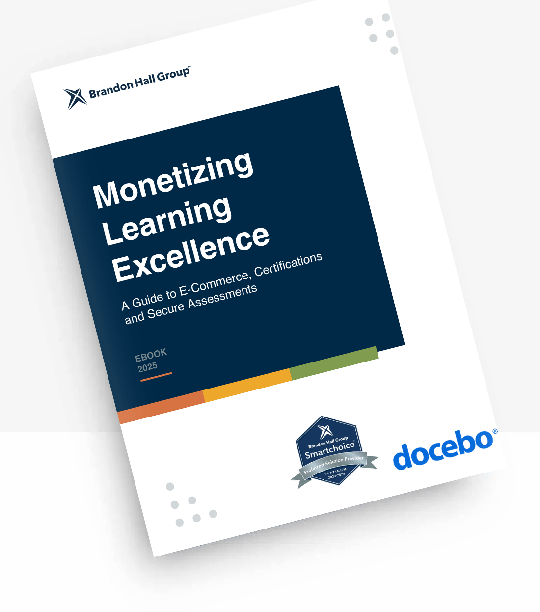 Monetizing Learning Excellence: A Guide to E-Commerce, Certifications and Secure Assessments (BHG Report)
