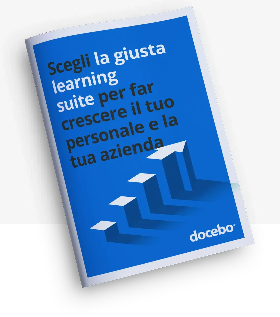 Scegli la giusta learning suite per far crescere il tuo personale e la tua azienda