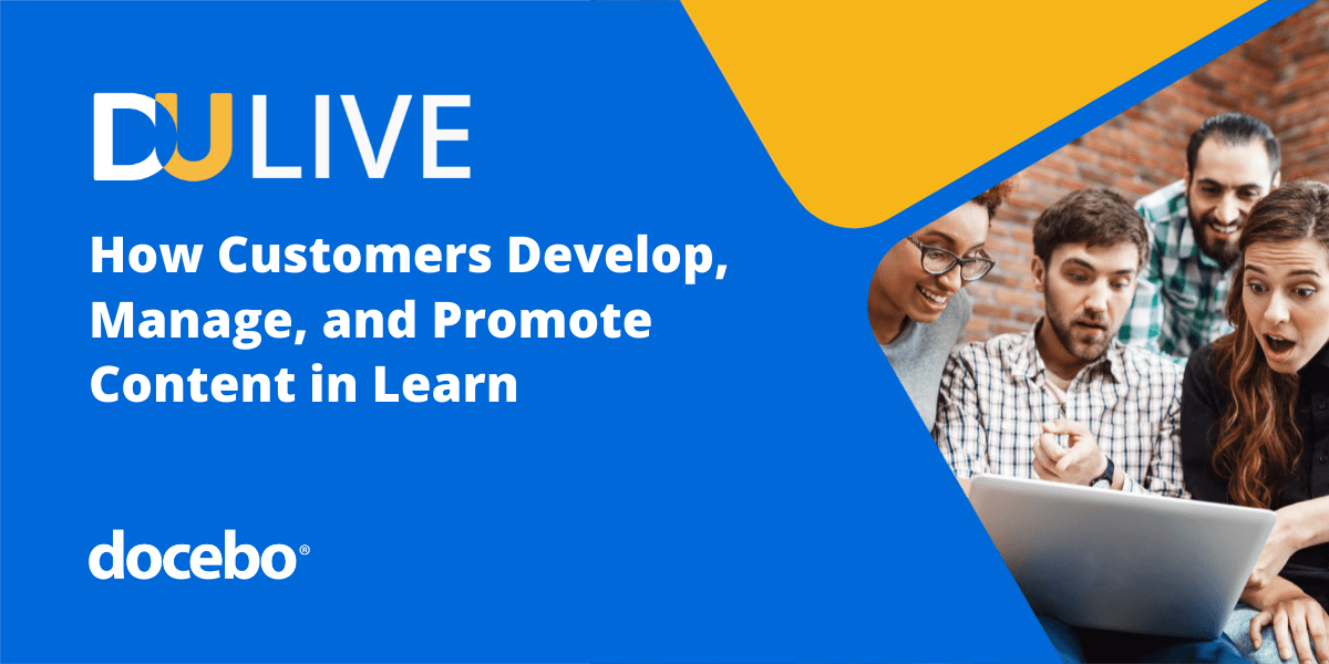 DU Live: How Customers Develop, Manage, and Promote Content in Learn