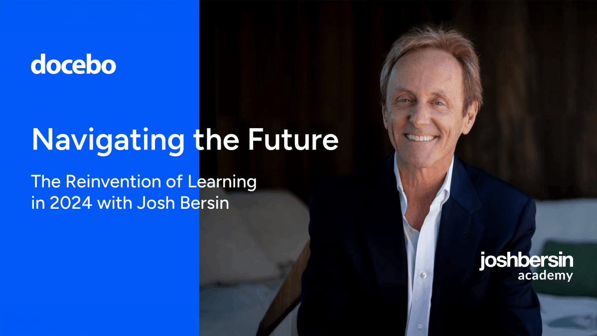 Navigating the Future: The Reinvention of Learning in 2024 with Josh Bersin