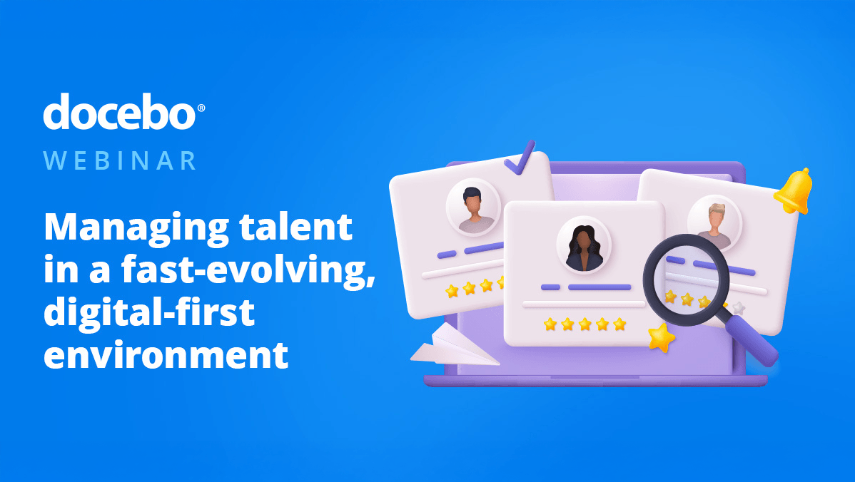 Managing talent in a fast-evolving, digital-first environment