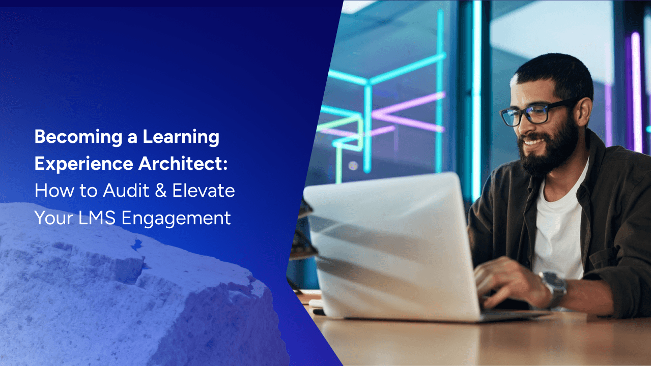 Becoming a Learning Experience Architect