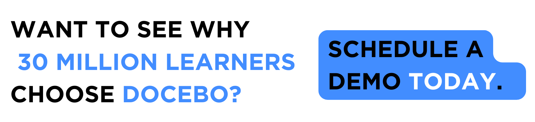 Infographic saying want to see why 30 million learners choose Docebo? Schedule a demo today.