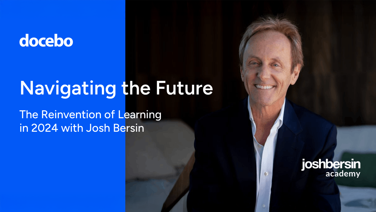 Thumbnail for Navigating the Future: The Reinvention of Learning in 2024 with Josh Bersin