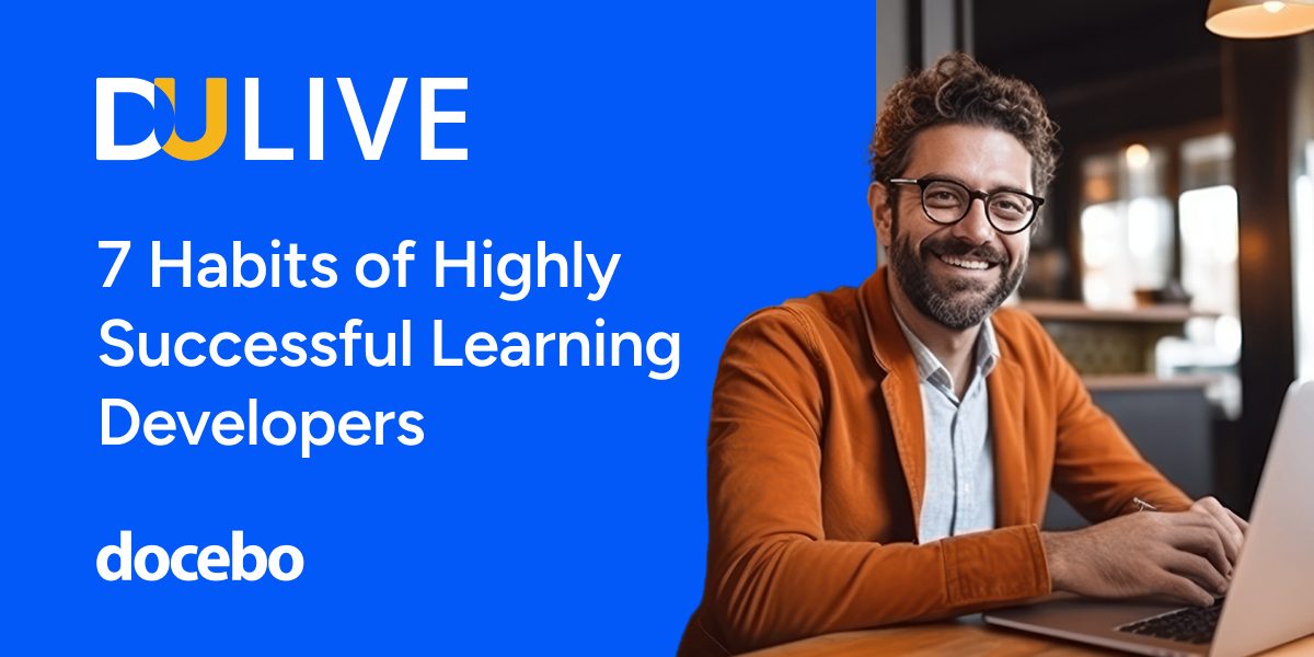 Thumbnail for DU Live: 7 Habits of Highly Successful Learning Content Developers