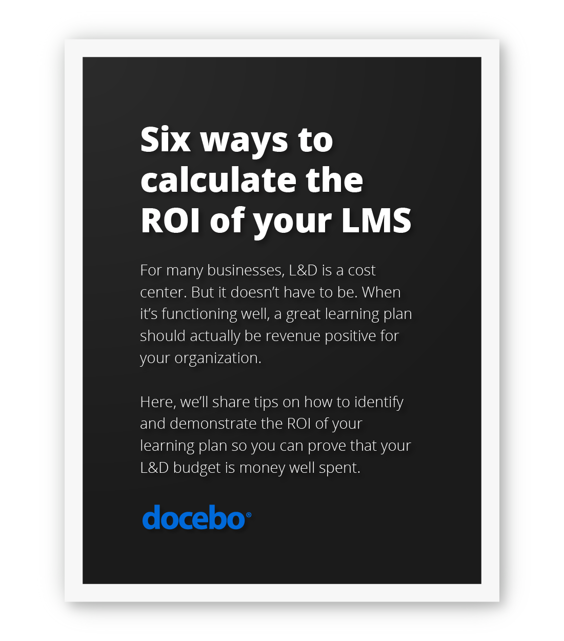6 Ways to Calculate the ROI of Your LMS