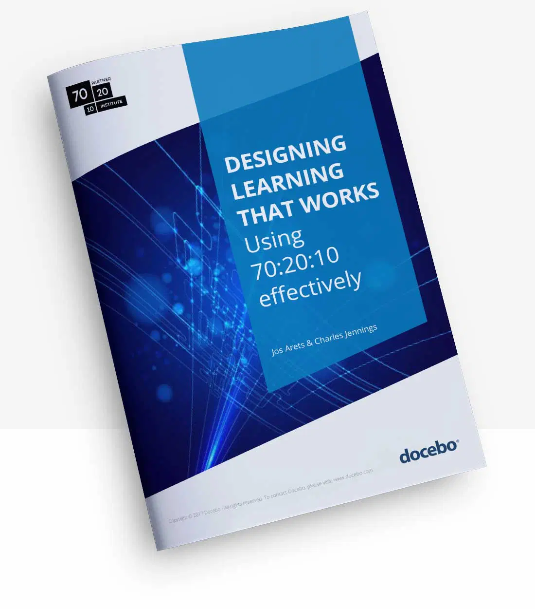 Designing Learning that Works: Using 70:20:10 Effectively