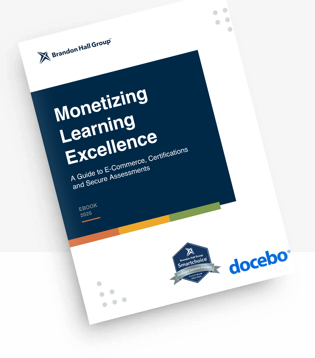 Monetizing Learning Excellence: A Guide to E-Commerce, Certifications and Secure Assessments (BHG Report)
