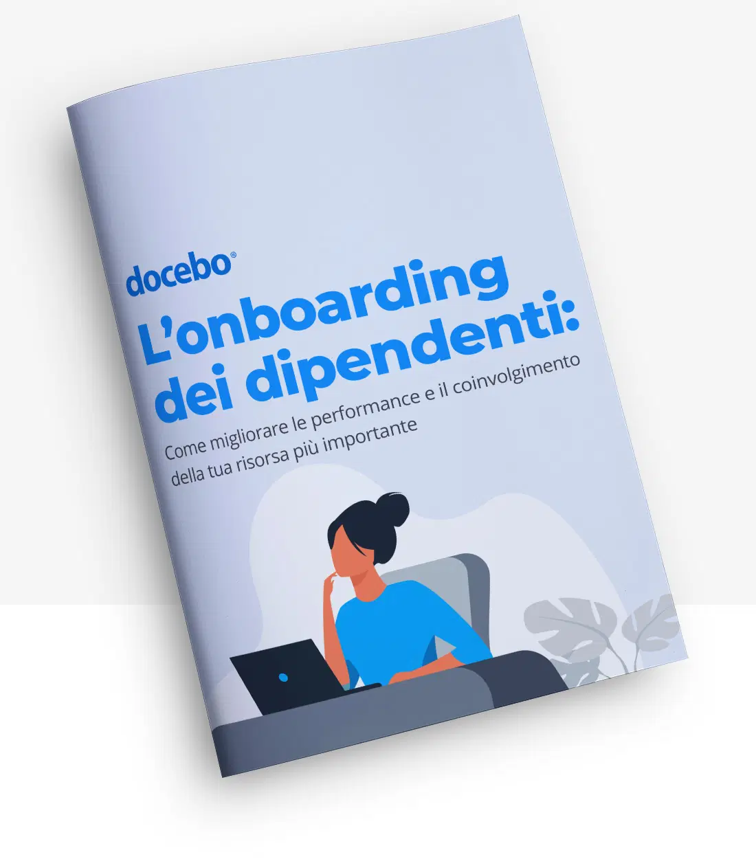 L’onboarding dei dipendenti: Come migliorare le performance e il coinvolgimento della tua risorsa più importante