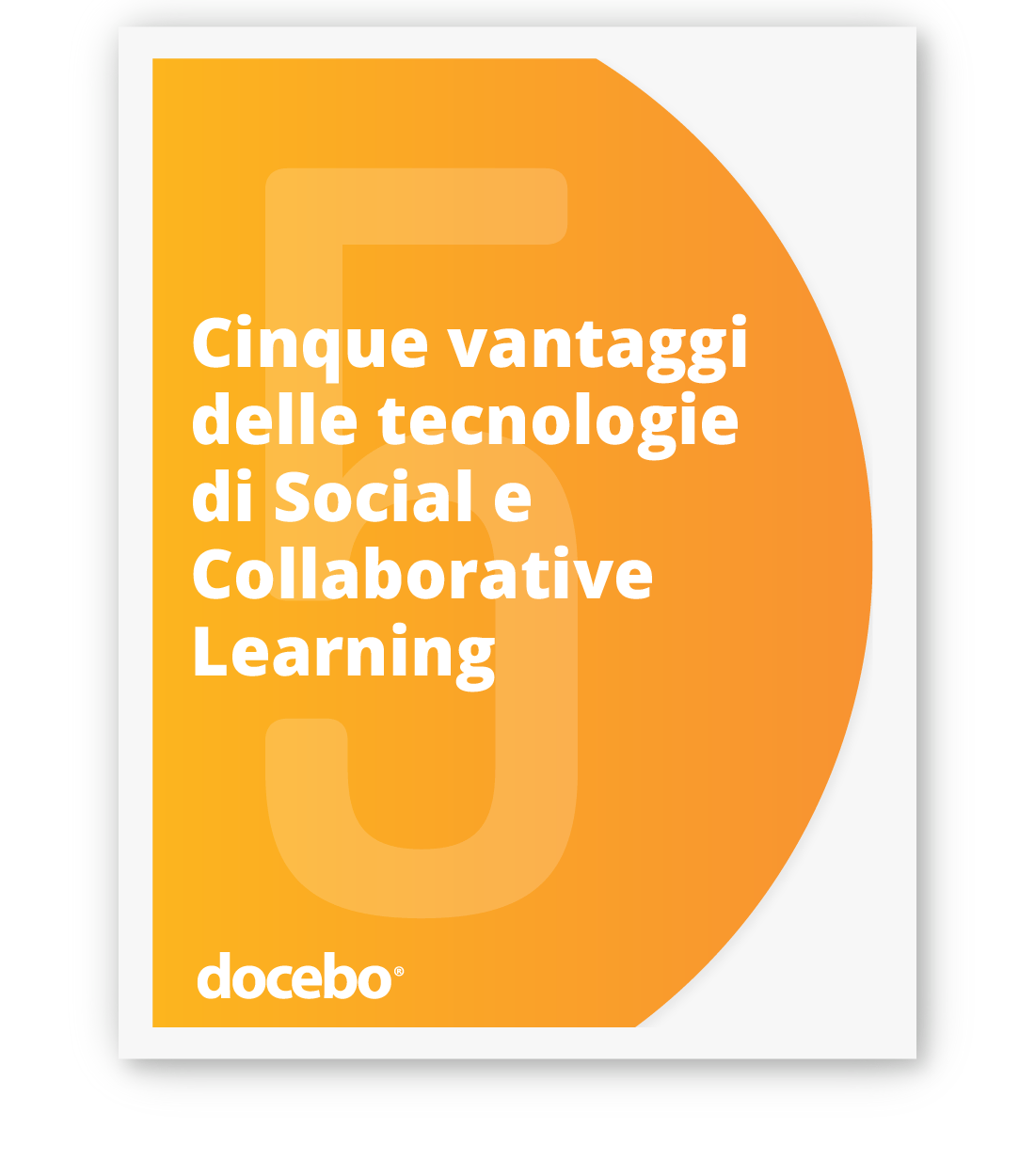 Cinque vantaggi delle tecnologie di Social e Collaborative Learning