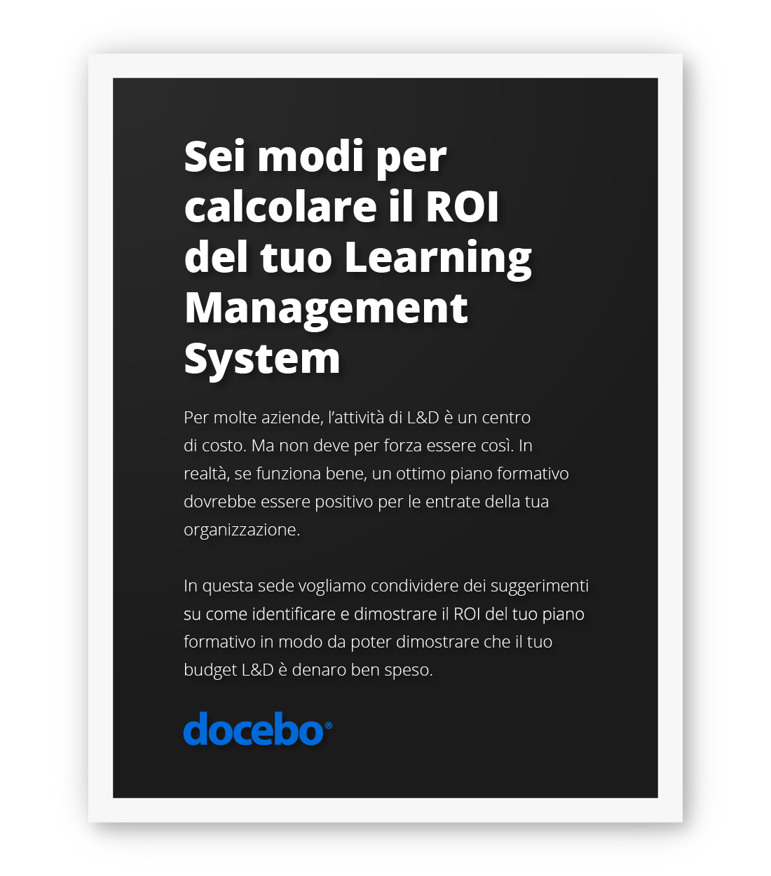Sei modi per calcolare il ROI del tuo Learning Management System