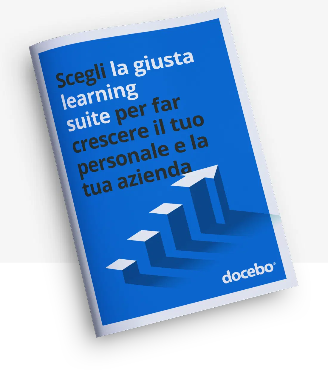 Scegli la giusta learning suite per far crescere il tuo personale e la tua azienda