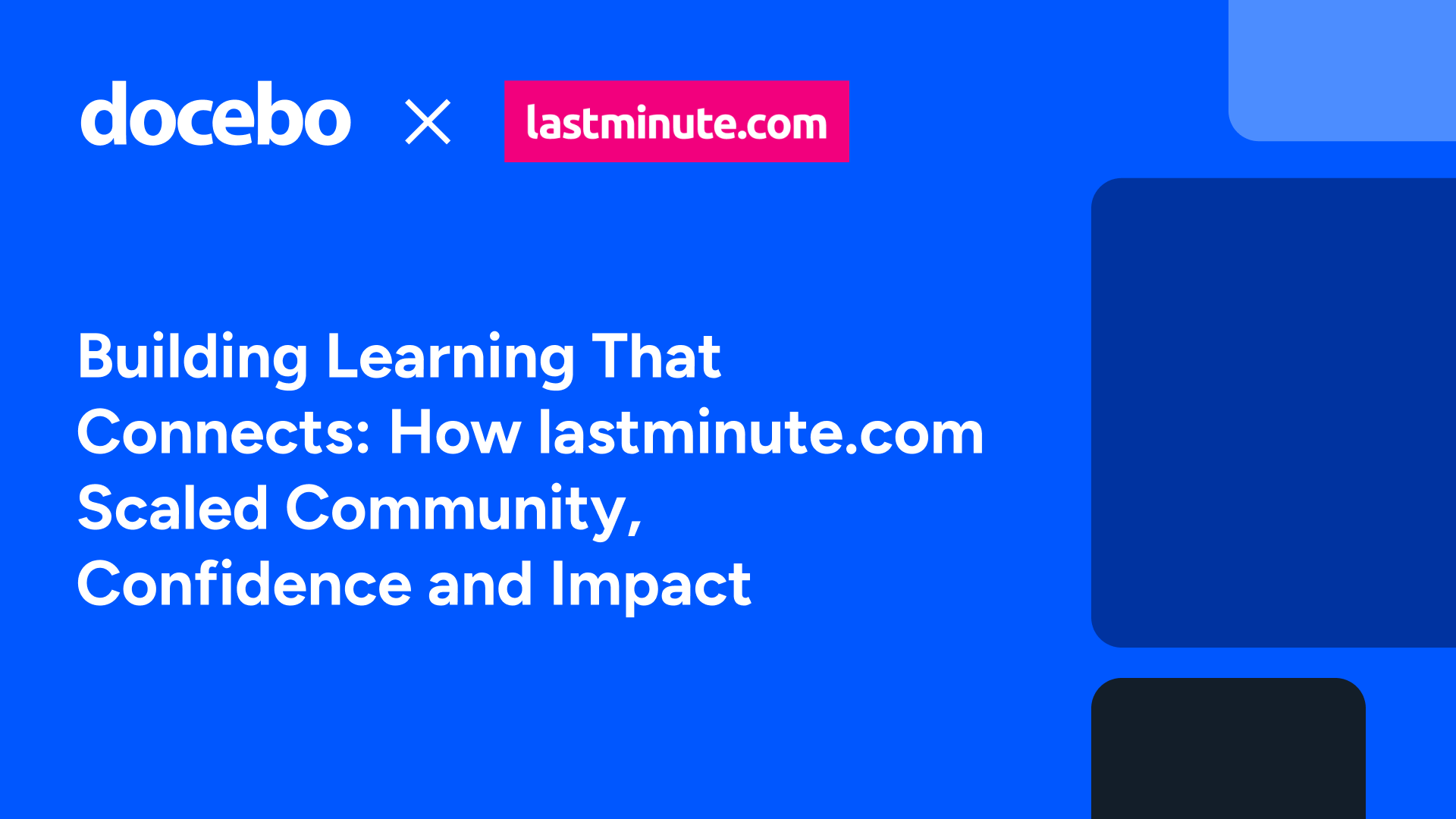 Thumbnail for Building Learning That Connects: How lastminute.com Scaled Community, Confidence & Impact