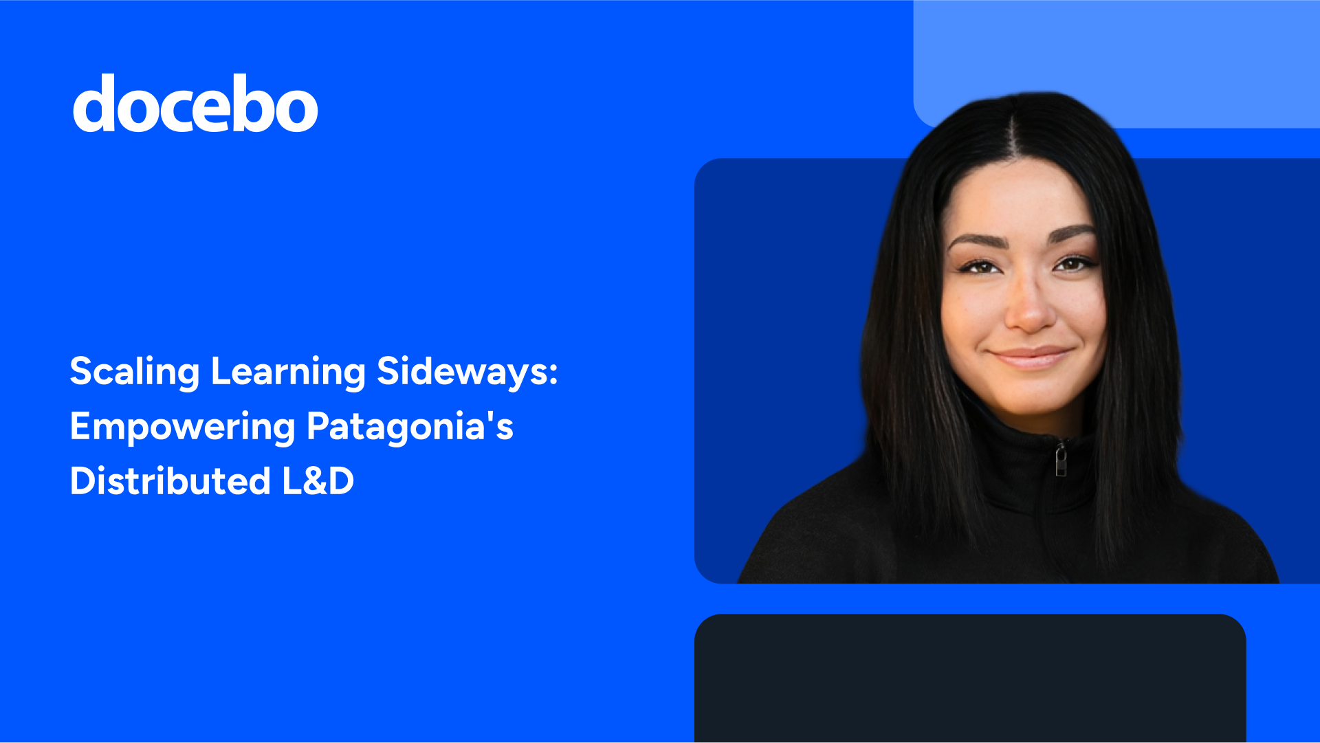 Thumbnail for Scaling Learning Sideways: Empowering Patagonia’s Distributed L&D