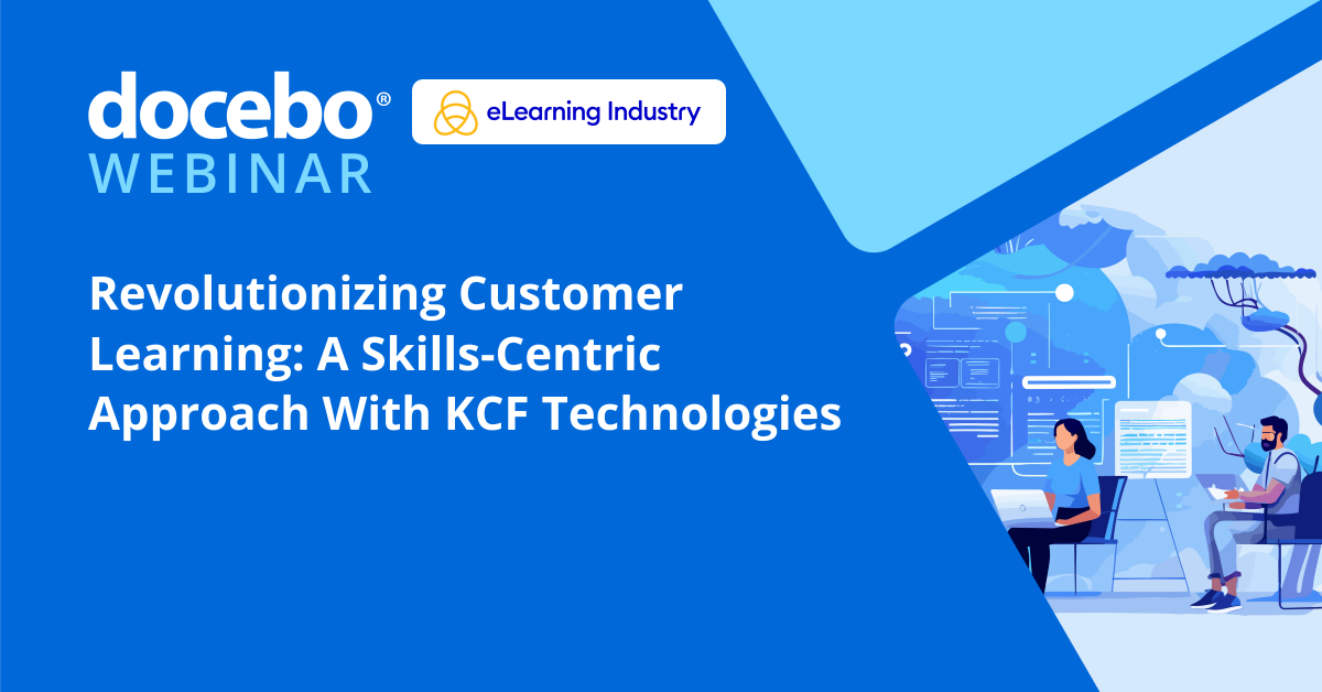 Revolutionizing Customer Learning: A Skills-Centric Approach With KCF Technologies